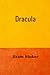 Dracula by Bram Stoker