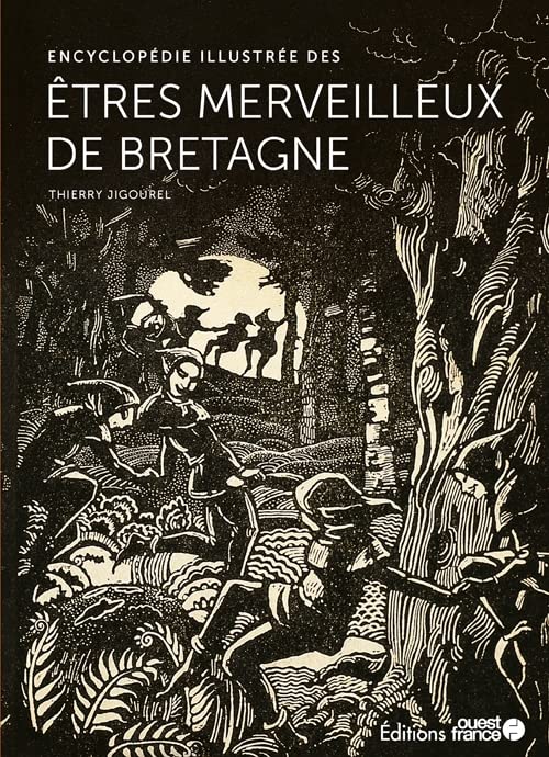 Encyclopédie illustrée des êtres merveilleux de Bretagne (Hardcover)