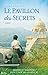 Le pavillon des secrets