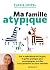 Ma famille atypique by Élodie Crepel Ma famille atypique by Élodie Crepel