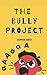 The Bully Project