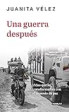 Una guerra despué...