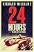 24 Hours by Richard         Williams