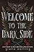 Welcome to the Dark Side by Giana Darling