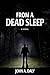 From A Dead Sleep by John A. Daly