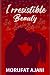 Irresistible Beauty: A love before physical encounter romance.