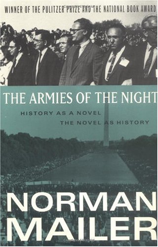 The Armies of the Night: History as a Novel, the Novel as History