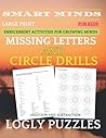 Smart Minds -Missing Letters And Circle Drills Addition And Subtraction Book For Kids: Math Book Puzzles ,Game Math; For Kids,,Positive Energy for ... ... Mental Sharpness (Logly Smart Minds)