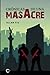 Crónicas de una masacre (Spanish Edition)