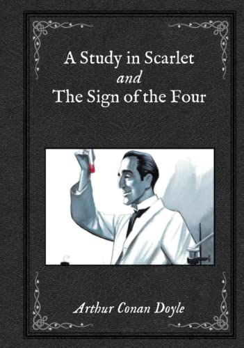 A Study in Scarlet and The Sign of the Four
