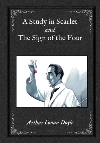 A Study in Scarlet and The Sign of the Four