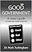 Good Government: A Voter's ...