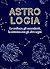 Astrologia: Lo zodiaco, gli ascendenti, la sintonia con gli altri segni (Italian Edition)