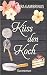 Küss den Koch: Adria und Amore