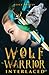 Wolf Warrior Interlaced