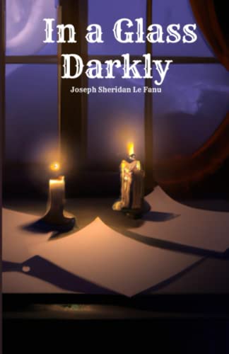 In a Glass Darkly: Classic Horror Fiction