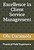 Excellence in Client Service Management: Practical Field Experience