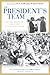 The President's Team: The 1963 Army-Navy Game and the Assassination of JFK