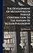 The Development Of Metaphysics In PersiaA Contribution To The History Of Muslim Philosophy