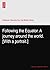 Following the Equator. A journey around the world. [With a portrait.]