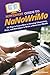 HowExpert Guide to NaNoWriMo: 101 Tips to Learn How to Develop Characters, Plots, and Storylines to Write a Novel in a Month