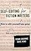 Self-Editing for Fiction Writers, Second Edition: How to Edit Yourself Into Print