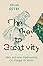 The Key to Creativity: The Science Behind Ideas and How Daydreaming Can Change the World