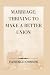 Marriage: Thriving to make ...