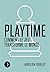 Playtime - Comment le jeu transforme le monde