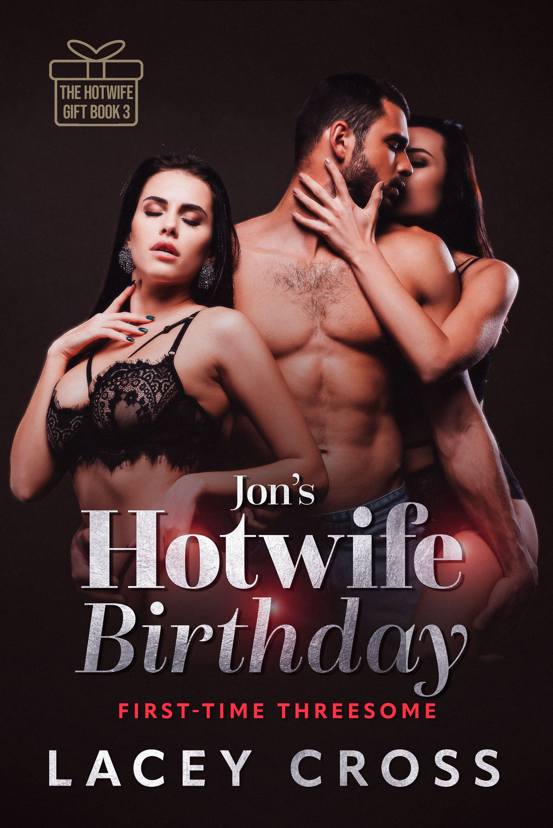 Jon's Hotwife Birthday (Adventures of a Hotwife, #8; The Hotwife Gift, #3)