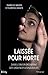 Il m'a laissée pour morte by Isabelle Bauer