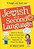 Jewish as a Second Language: How to Worry, How to Interrupt, How to Say the Opposite of What You Mean