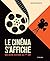 Le cinéma s'affiche: Une au...