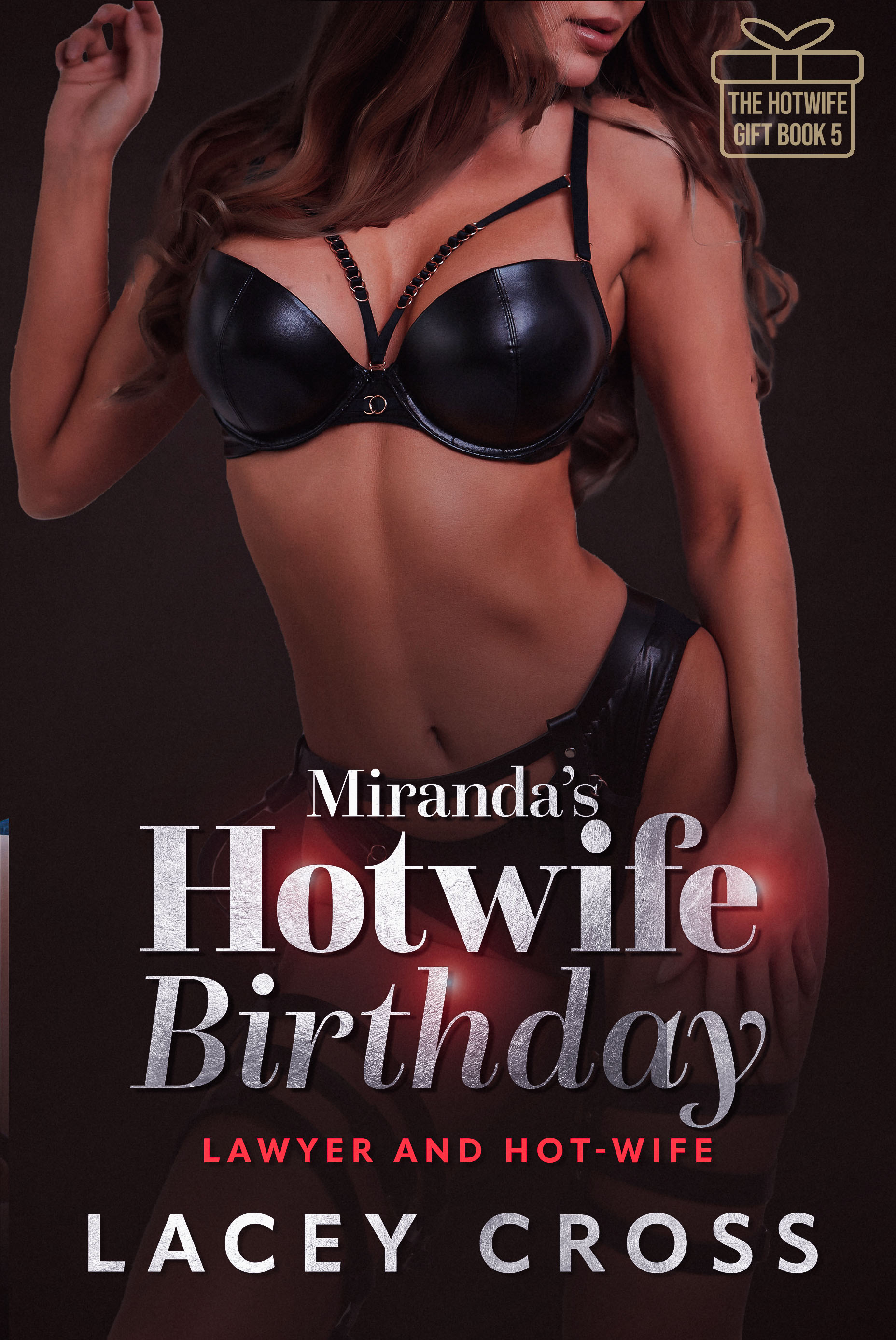 Miranda's Hotwife Birthday (Adventures of a Hotwife, #10; The Hotwife Gift, #5)