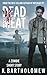 Dead Meat: A Zombie Short S...