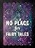 No Place for Fairy Tales (West 44 YA Verse)