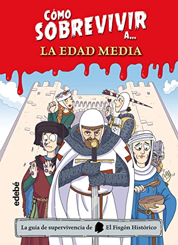 Cómo sobrevivir a la Edad Media (Hardcover)