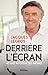 Derrière l'écran by Jacques Legros