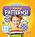 I Know Patterns!