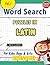 WORD SEARCH PUZZLES IN LATI...