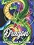Dragon Coloring Book For Adults by Howard Publishing