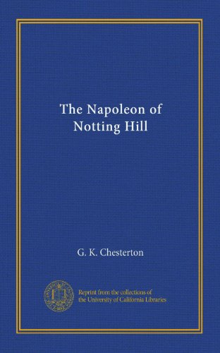 The Napoleon of Notting Hill