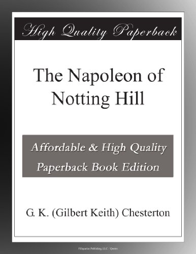 The Napoleon of Notting Hill