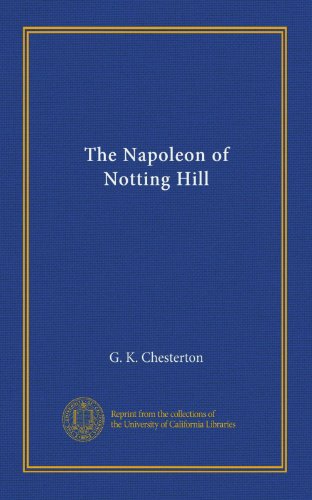 The Napoleon of Notting Hill