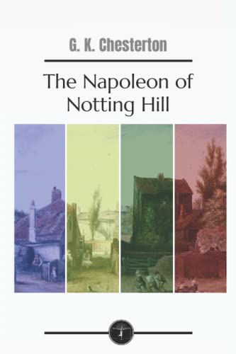 The Napoleon of Notting Hill - Garden Classics