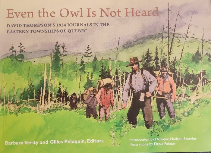 Even the Owl is Not Heard: David Thompson's 1834 Journals in the Eastern Townships of Quebec