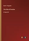 This Side of Paradise: in large print