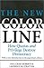 The New Color Line: How Quo...