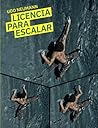 Licencia para escalar (Spanish Edition)