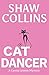 Cat Dancer (Cassia Lemon Mysteries)